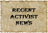 Recent Activist News